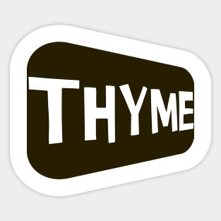 Thyme plant lovers design  totes, phone cases, mugs, masks, hoodies, notebooks, stickers pins, Sticker